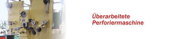 Abbildung einer überarbeiteten Perforiermaschine